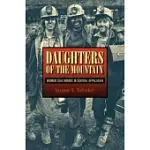 DAUGHTERS OF THE MOUNTAIN: WOMEN COAL MINERS IN CENTRAL APPALACHIA