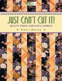 在飛比找博客來優惠-Just Can’t Cut It!: Quilts fro