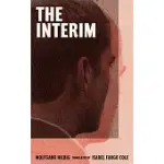 THE INTERIM: A STORY OF LIBERATED CHILDHOOD