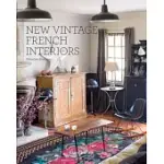 NEW VINTAGE FRENCH INTERIORS