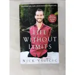 LIFE WITHOUT LIMITS_VUJICIC, NICK【T8／原文書_BTX】書寶二手書