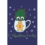 O CHRISTMAS CACTUS: LINED JOURNAL, 120 PAGES, 6 X 9, SMALL CACTUS WITH RED SPIKES IN CHRISTMAS MUG, BLUE MATTE FINISH (O CHRISTMAS CACTUS