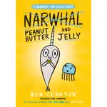 NARWHAL AND JELLY 3: PEANUT BUTTER AND JELLY (平裝本)/BEN CLANTON【三民網路書店】