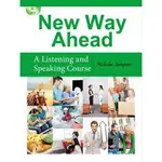 NEW WAY AHEAD: A LISTENING AND SPEAKING COURSE 9789574455188 華通書坊/姆斯