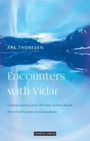 Encounters with Vidar by Are Thoresen 9781912230990 Paperback softback