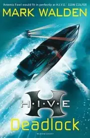 H.I.V.E. : Deadlock