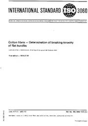 ISO 3060:1974, Textiles -- Cotton fibres -- Determination of breaking tenacity of flat bundles