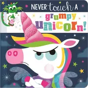 Never Touch a Grumpy Unicorn! - Book