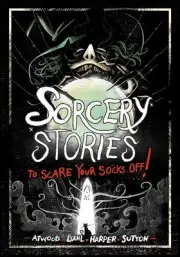 Sorcery Stories to Scare Your Socks Off! by Michael Dahl Paperback Book