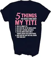 [Above Good Tee] 5 Things You Should Know About My Titi Funny Aunt Auntie Gift Unisex Shirt Women Men T-Shirt (Navy;XL)
