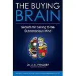 THE BUYING BRAIN: SECRETS FOR SELLING TO THE SUBCONSCIOUS MIND