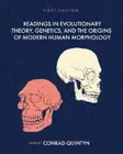 Readings in Evolutionary Theory, Genetics, and the Origins of Modern Human