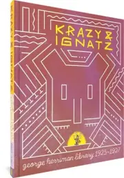 The George Herriman Library: Krazy & Ignatz 1925-1927: Krazy and Ignatz 1925-192