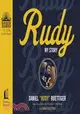 Rudy—My Story