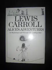 Alice's Adventures in Wonderland and Through the Looking Glass