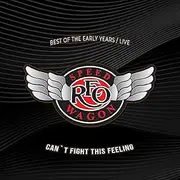 Can't fight this feeling: Best of the early years live