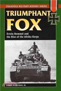 在飛比找三民網路書店優惠-Triumphant Fox ─ Erwin Rommel 