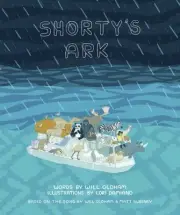 Shorty's Ark, Hardcover by Oldham, Will; Damiano, Lori (ILT), Brand New, Free...