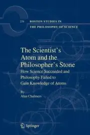 Scientist's Atom and the Philosopher's Stone by Alan Chalmers MINT NEW FREE SHIP