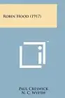 Robin Hood (1917).by Creswick New 9781169969902 Fast Free Shipping<|