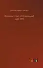 Reminiscences of Queensland 1862-1899. Corfield 9783734029790 Free Shipping<|