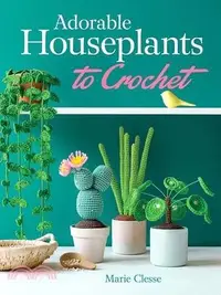 在飛比找三民網路書店優惠-Adorable Houseplants to Croche