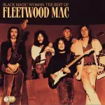 Black Magic Woman - The Best Of Fleetwood Mac (Reissue)