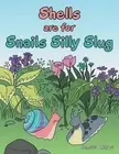 Shells are for Snails Silly Slug by Jessica Akhavi (English) Paperback Book