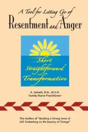 A Sehatti A Tool for Letting Go of Resentment and Anger (Paperback)