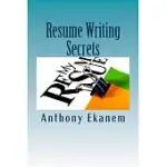 RESUME WRITING SECRETS: HOW TO CRAFT PROFESSIONAL RESUME TO LAND YOUR DREAM JOB