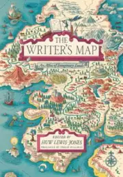 The Writer's Map: An Atlas of Imaginary Lands by Huw Lewis-Jones: New