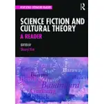 SCIENCE FICTION AND CULTURAL THEORY: A READER