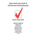 DOCTOR TANDY’S FIRST GUIDE TO LIFE EXTENSION AND TRANSHUMANITY