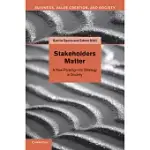 STAKEHOLDERS MATTER: A NEW PARADIGM FOR STRATEGY IN SOCIETY