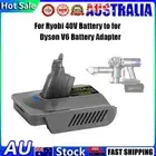 For Ryobi 40V Battery to For Dyson V6 Battery Adapter SV03 SV04 SV09 DC62