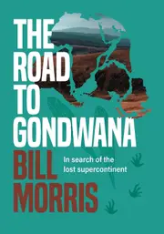 Road to Gondwana, the