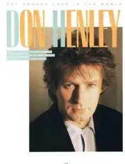 DON HENLEY "NOT ENOUGH LOVE IN THE WORLD" SHEET MUSIC-1985-BRAND NEW ON SALE!!