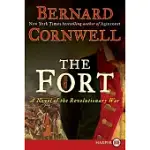 THE FORT: A NOVEL OF THE REVOLUTIONARY WAR