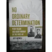 Percy Black DCM and Harry Murray VC of the AIF 16th Battalion 13th Battalion WW1