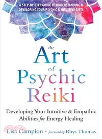 在飛比找三民網路書店優惠-The Art of Psychic Reiki ― Dev