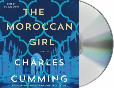 The Moroccan Girl: A Novel by Charles Cumming (Audio CD Book)