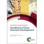 HANDBOOK OF FOOD STRUCTURE DEVELOPMENT