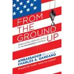 FROM THE GROUND UP: REBUILDING GROUND ZERO TO RE-ENGINEERING AMERICA