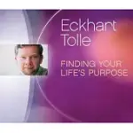 FINDING YOUR LIFE’S PURPOSE