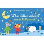 WHO'S FALLEN ASLEEP?(硬頁書)/SAM TAPLIN USBORNE BABY BOOKS 【禮筑外文書店】