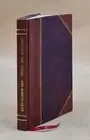 Through The Years; Reminiscences Of Pioneer Days On The Texas Bo [Leather Bound]