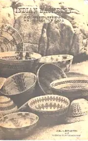 VINTAGE - Indian Basketry of the West by Joel Bernstein & Glenda Bradshaw 1976