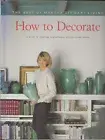 How To Decorate: The Best of Martha Stewart Living by Martha Stewart (1996)