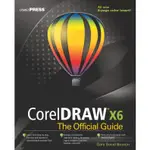 CORELDRAW X6―THE OFFICIAL GUIDE/GARY DAVID BOUTON【禮筑外文書店】