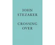 John Stezaker: Crossing Over